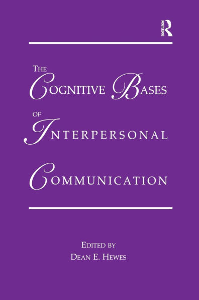 The Cognitive Bases of Interpersonal Communication