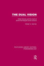 The Dual Vision: Alfred Schutz and the Myth of Phenomenological Social Science