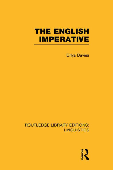 The English Imperative (RLE Linguistics D: Linguistics)