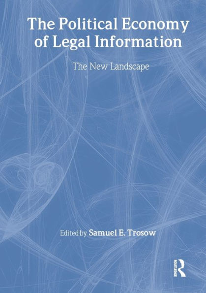 The Political Economy of Legal Information: New Landscape