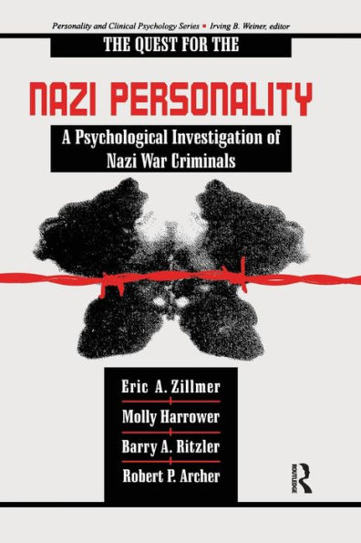 The Quest for the Nazi Personality: A Psychological Investigation of Nazi War Criminals / Edition 1
