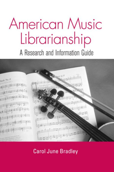 American Music Librarianship: A Research and Information Guide