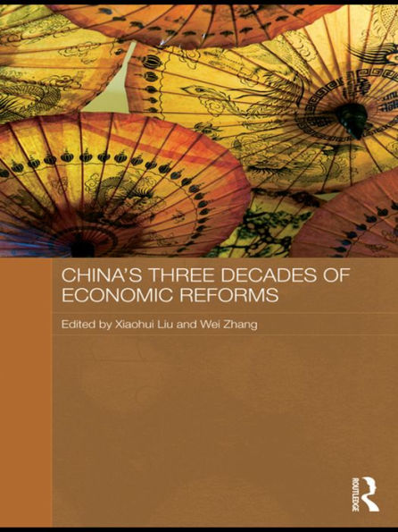 China's Three Decades of Economic Reforms / Edition 1