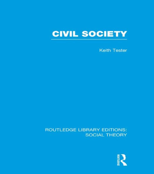 Civil Society (RLE Social Theory)