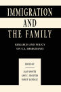 Immigration and the Family: Research and Policy on U.s. Immigrants / Edition 1