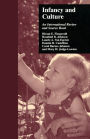 Infancy and Culture: An International Review and Source Book / Edition 1