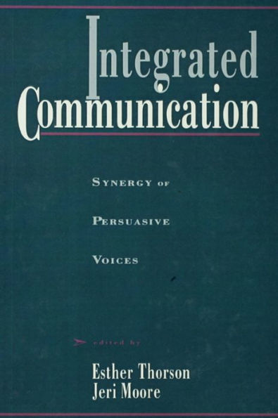 Integrated Communication: Synergy of Persuasive Voices