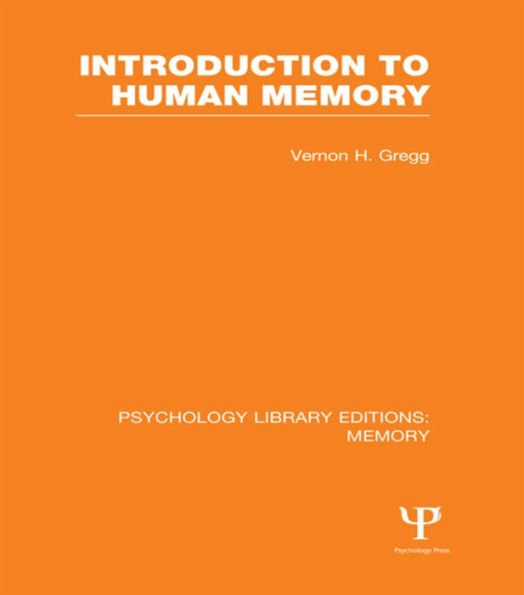 Introduction to Human Memory (PLE: Memory) / Edition 1