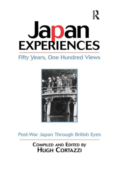 Japan Experiences - Fifty Years, One Hundred Views: Post-War Japan Through British Eyes