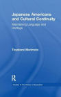 Japanese Americans and Cultural Continuity: Maintaining Language through Heritage