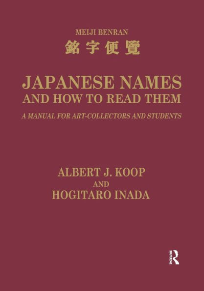 Japanese Names and How to Read Them: A Manual for Art Collectors Students