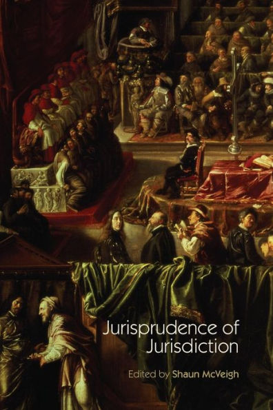 Jurisprudence of Jurisdiction / Edition 1
