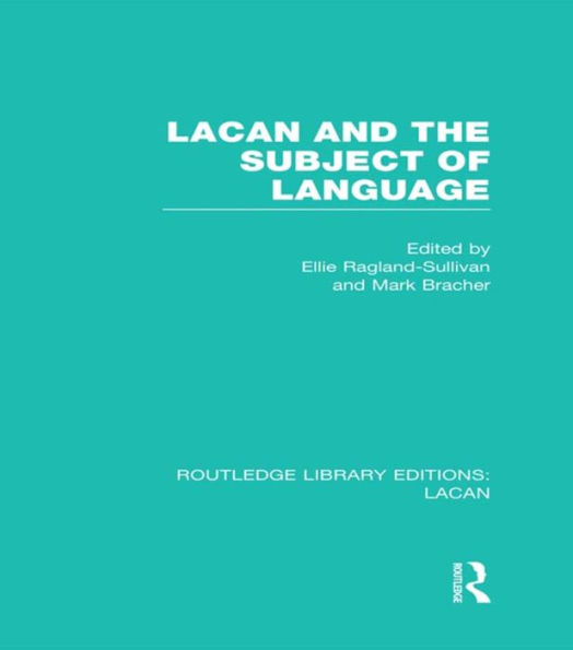 Lacan and the Subject of Language (RLE: Lacan) / Edition 1