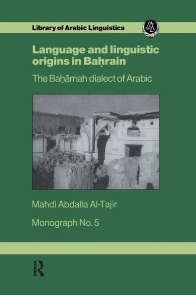 Language and Linguistic Origins Bahrain: The Baharnah dialect of Arabic