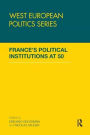 France's Political Institutions at 50