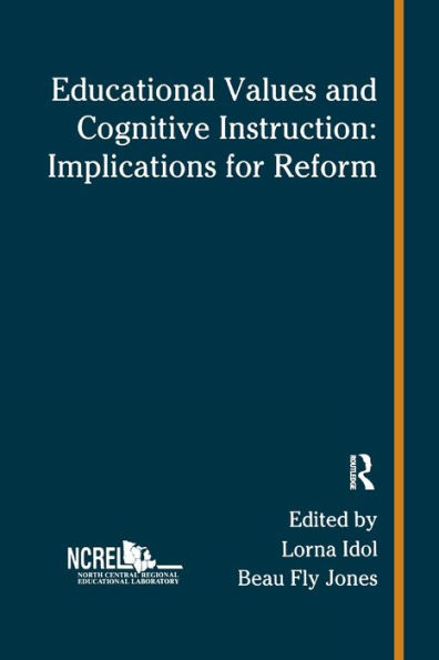 Educational Values and Cognitive Instruction: Implications for Reform