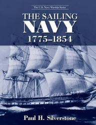 Title: The Sailing Navy, 1775-1854, Author: Paul Silverstone