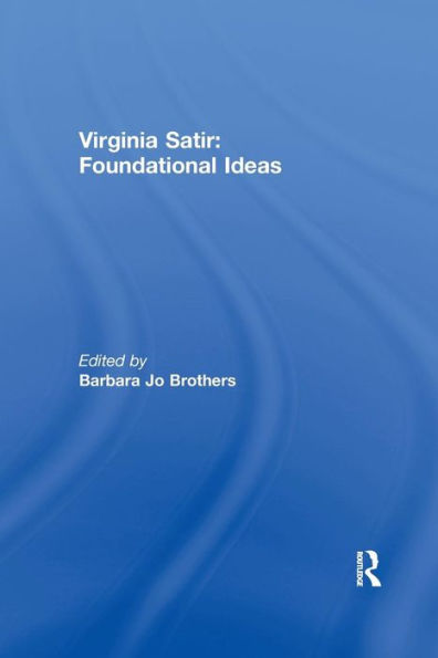 Virginia Satir: Foundational Ideas