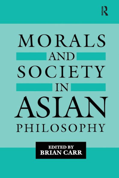 Morals and Society in Asian Philosophy