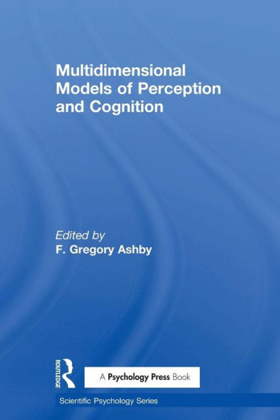 Multidimensional Models of Perception and Cognition / Edition 1