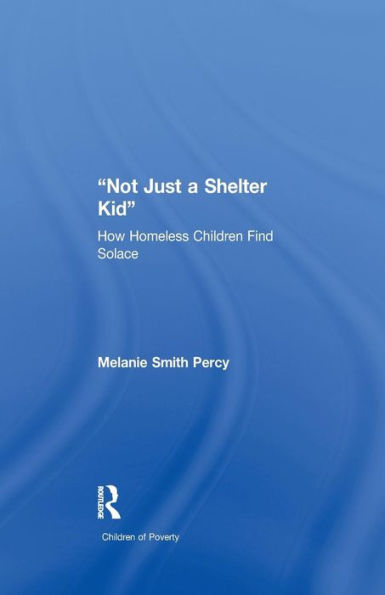 Not Just a Shelter Kid: How Homeless Children Find Solace