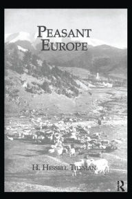 Title: Peasant Europe, Author: H. Hessell Tiltman