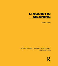 Title: Linguistic Meaning, Author: Keith Allan