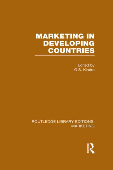 Marketing in Developing Countries (RLE Marketing) / Edition 1