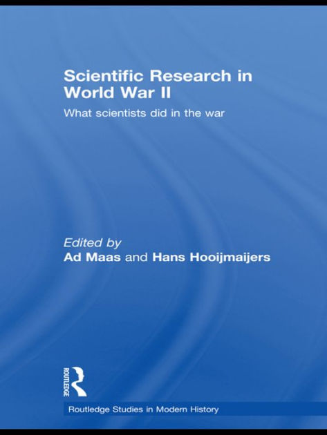 Scientific Research In World War II: What scientists did in the war by ...