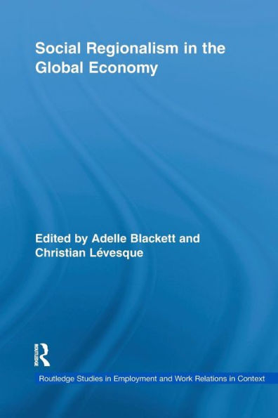 Social Regionalism in the Global Economy / Edition 1