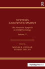 Systems and Development: The Minnesota Symposia on Child Psychology, Volume 22