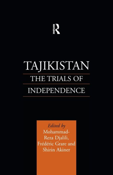 Tajikistan: The Trials of Independence