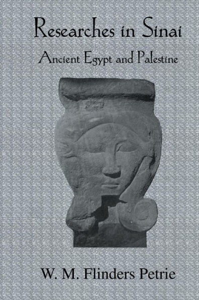 Researches Sinai: Ancient Egypt and Palestine