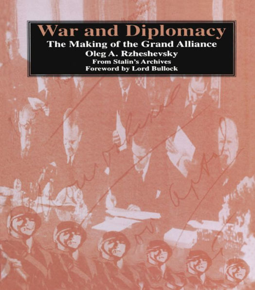 War and Diplomacy: the Making of Grand Alliance