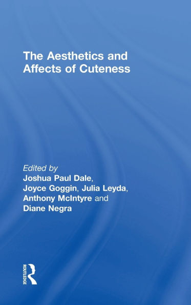 The Aesthetics and Affects of Cuteness