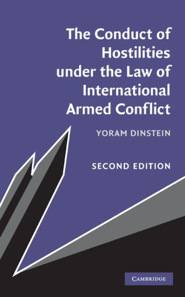 The Conduct of Hostilities under the Law of International Armed Conflict