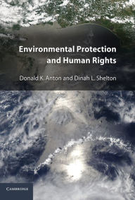 Title: Environmental Protection and Human Rights, Author: Donald K. Anton