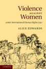 Violence against Women under International Human Rights Law