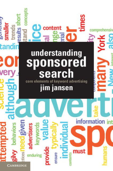 Understanding Sponsored Search: Core Elements of Keyword Advertising