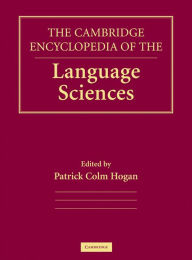 Title: The Cambridge Encyclopedia of the Language Sciences, Author: Patrick Colm Hogan