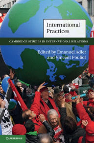 Title: International Practices, Author: Emanuel Adler