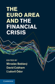 Title: The Euro Area and the Financial Crisis, Author: Miroslav Beblavý