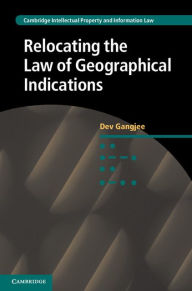 Title: Relocating the Law of Geographical Indications, Author: Dev Gangjee