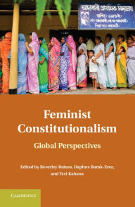 Title: Feminist Constitutionalism: Global Perspectives, Author: Beverley Baines