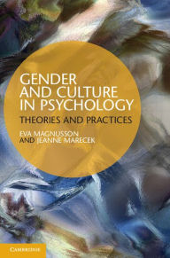 Title: Gender and Culture in Psychology: Theories and Practices, Author: Eva Magnusson