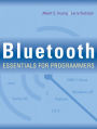 Bluetooth Essentials for Programmers