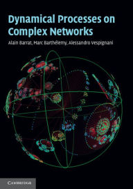 Title: Dynamical Processes on Complex Networks, Author: Alain Barrat