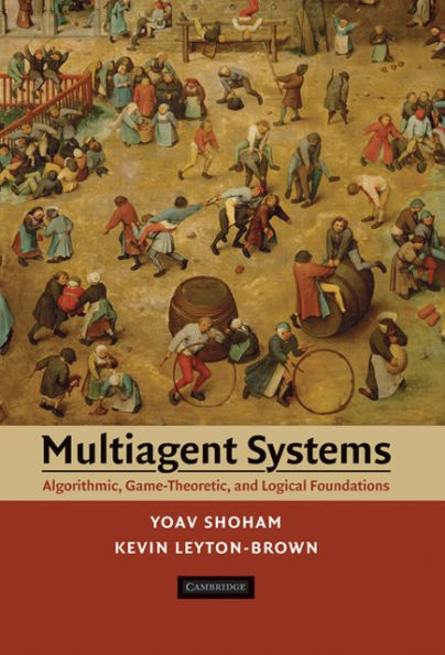 Multiagent Systems: Algorithmic, Game-Theoretic, and Logical Foundations