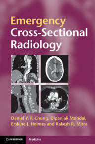 Title: Emergency Cross-sectional Radiology, Author: Daniel Y. F. Chung