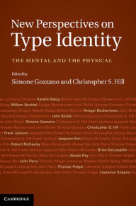 Title: New Perspectives on Type Identity: The Mental and the Physical, Author: Simone Gozzano